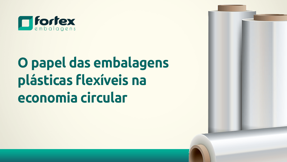 O papel das embalagens plásticas flexíveis na economia circular